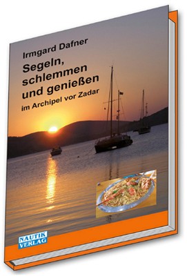 Irmgard Dafner's illustrated book Sailing in the archipelago off Zadar, travel book, personal tips and recommendations