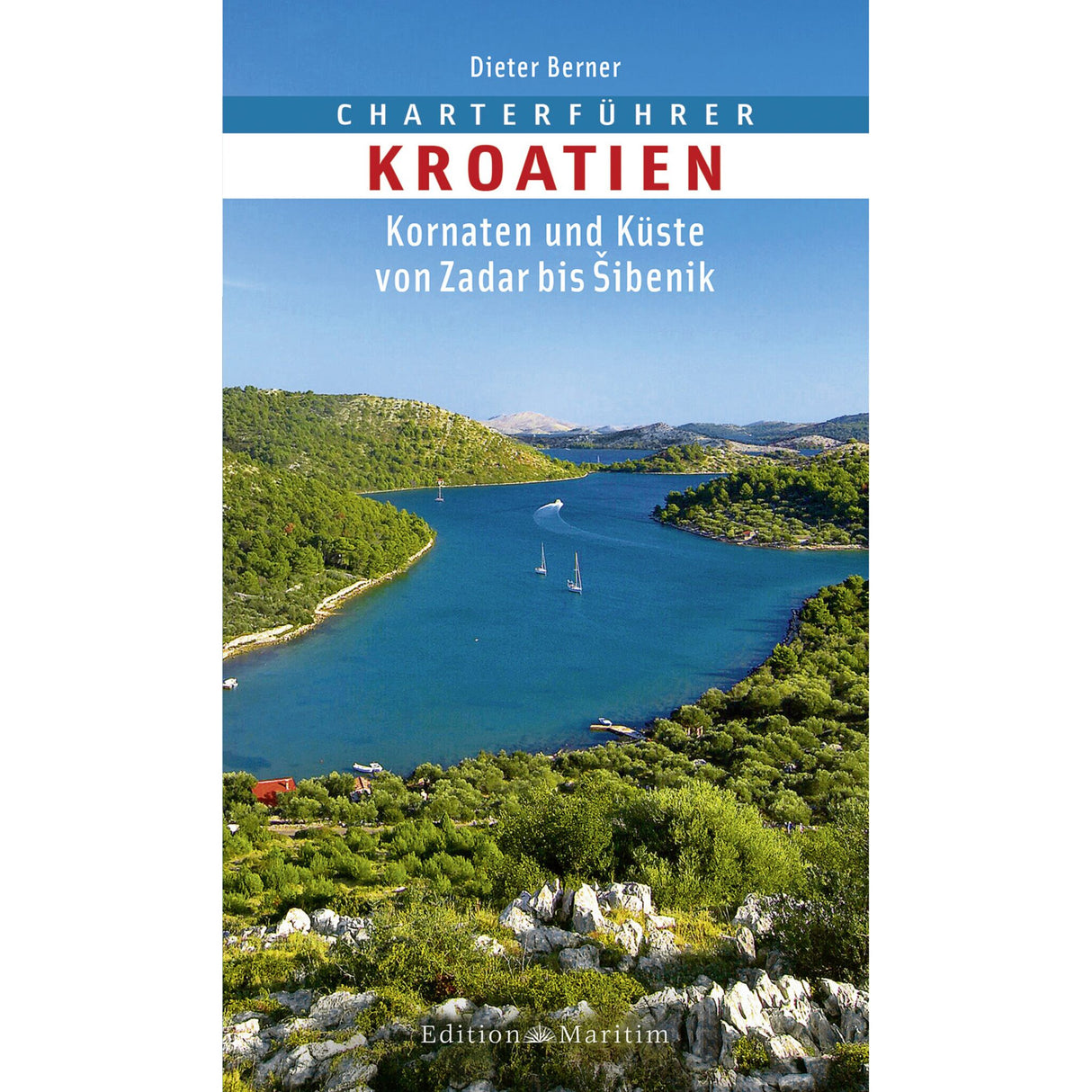 Delius Klasing Charter Guide Croatia, Yacht Travel Guide, Tour Suggestions & Area Information