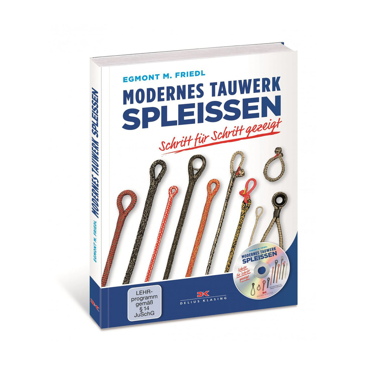 Modern rope splicing instructions for braided ropes, splicing book, including DVD for professional rope connections