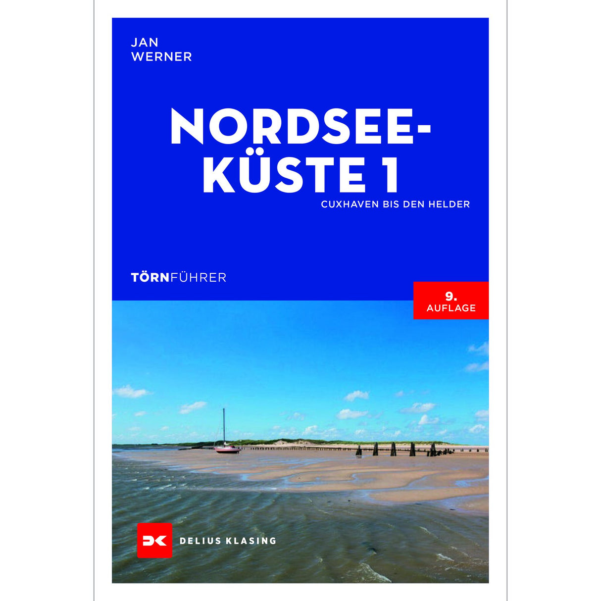 Delius Klasing North Sea Coast Cruise Guide 1 - Cuxhaven to Den Helder, sailing guide, completely updated for beginners and experts