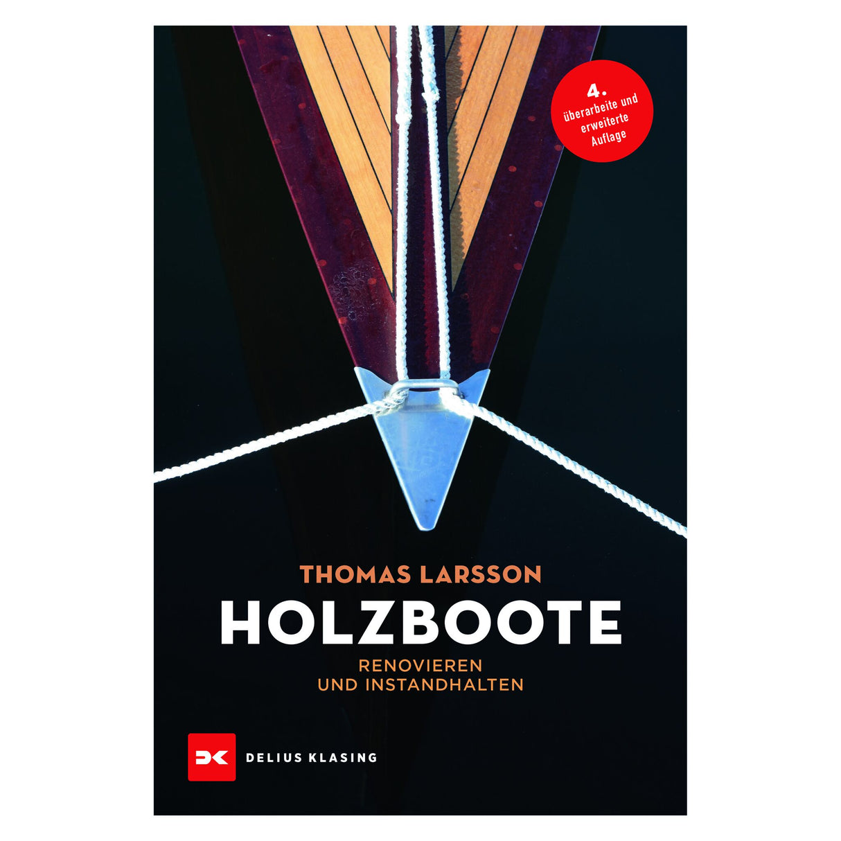 Delius Klasing Manual Wooden Boat Renovation, Boat Care Instructions, Restoration for Do-It-Yourselfers