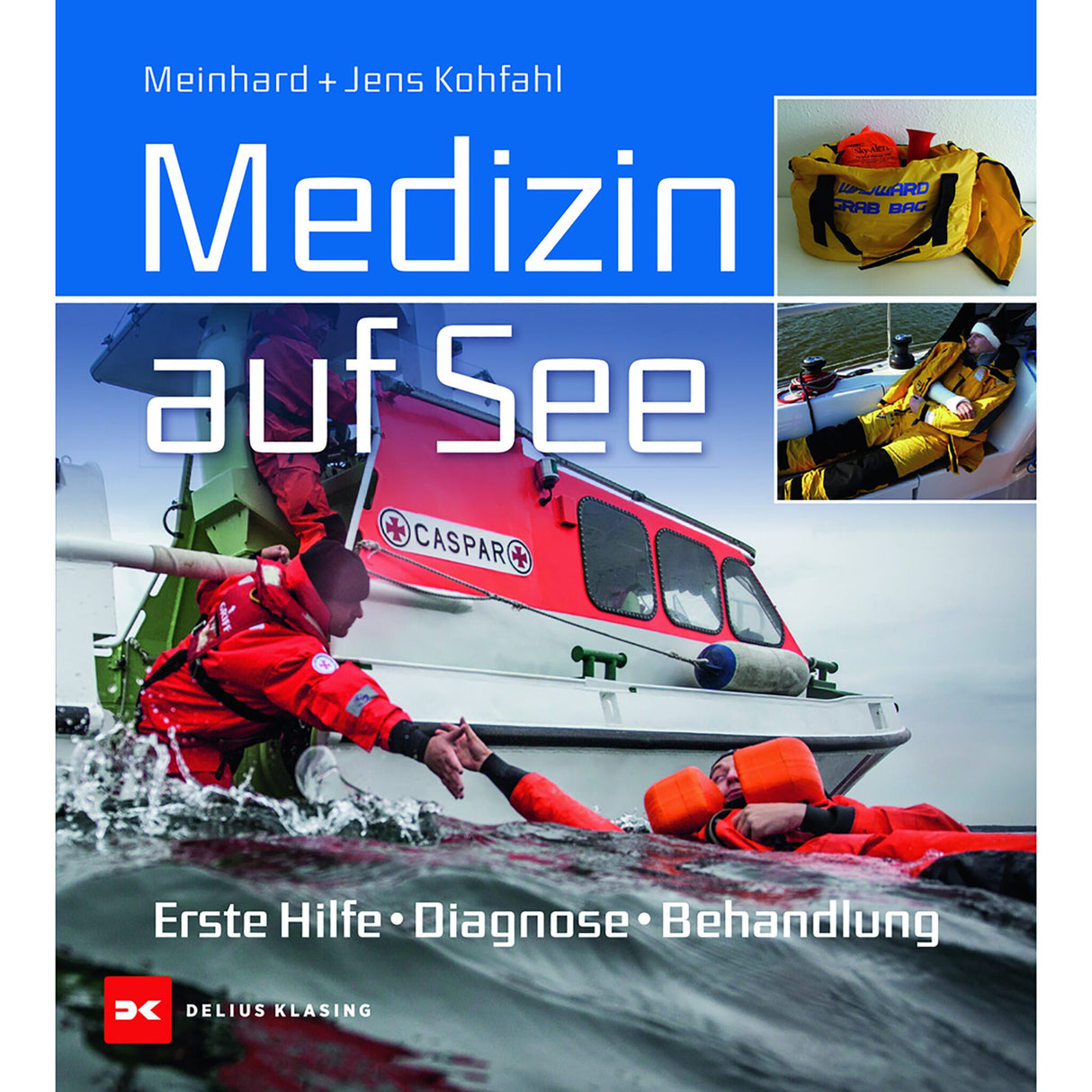 Delius Klasing Medical Handbook of Emergencies at Sea, First Aid Standard Work, Comprehensive Instructions for On-board Physicians
