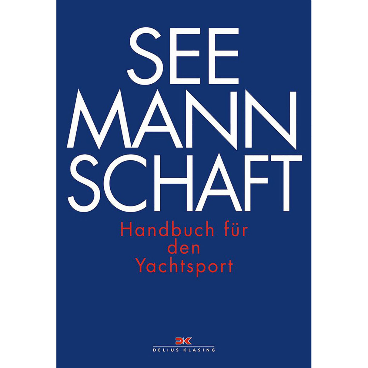 Seamanship Handbook Yachting and Motorboating Guide, comprehensive guide