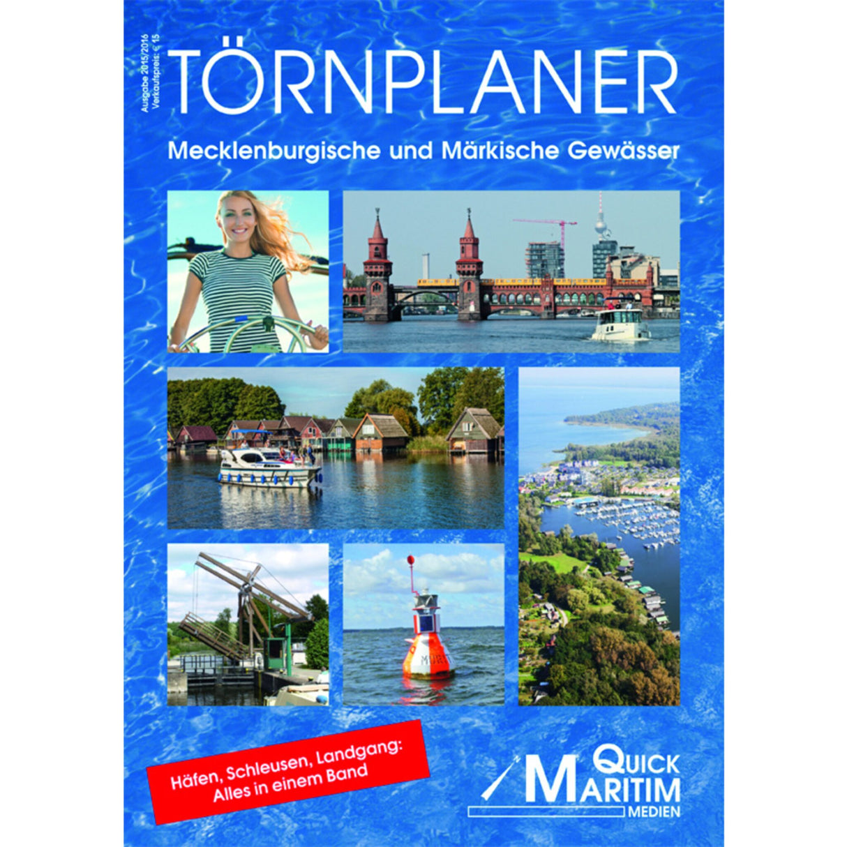 Quick Maritim Törnführer Mecklenburgische und Märkische Gewässer, Revierführer, inkl. 1800 km Wasserwege & 300 Anlegestellen