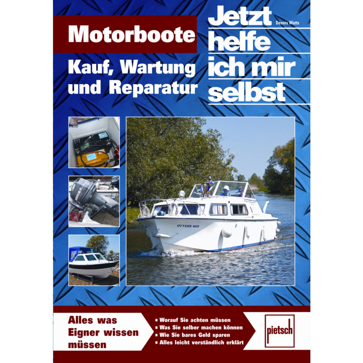 „Jetzt helfe ich mir selbst“ Ratgeber Motorboote Wartung, Bootspflege Buch, Do it yourself Tipps