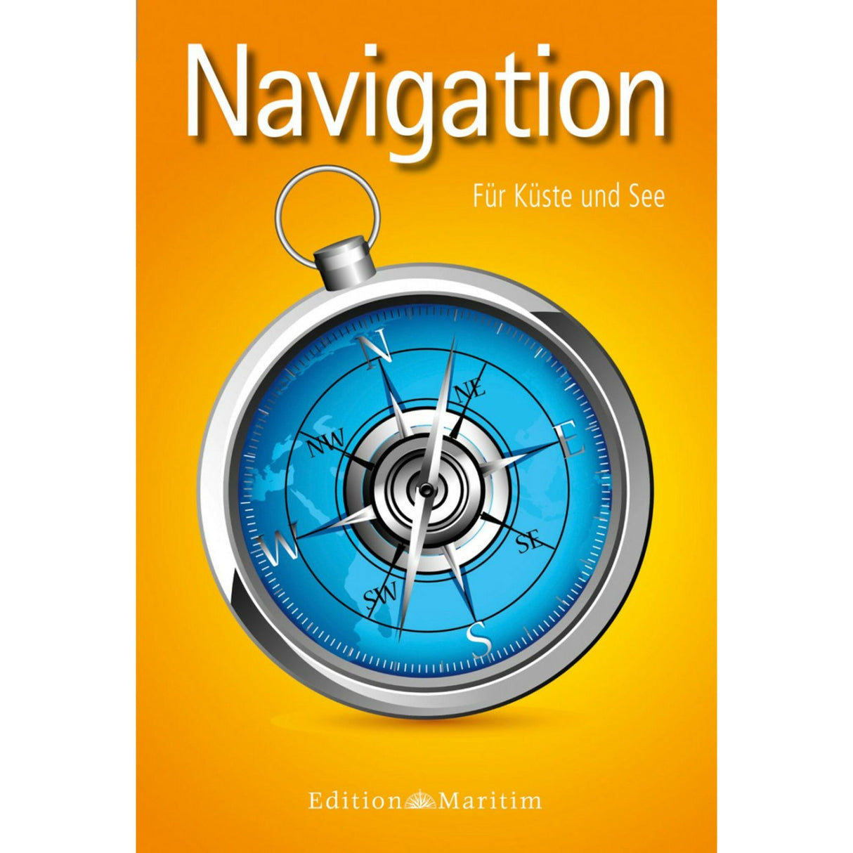 Edition Maritim Navigationshandbuch Maritimes Basiswissen, See-Navigation, Handlich und kompakt