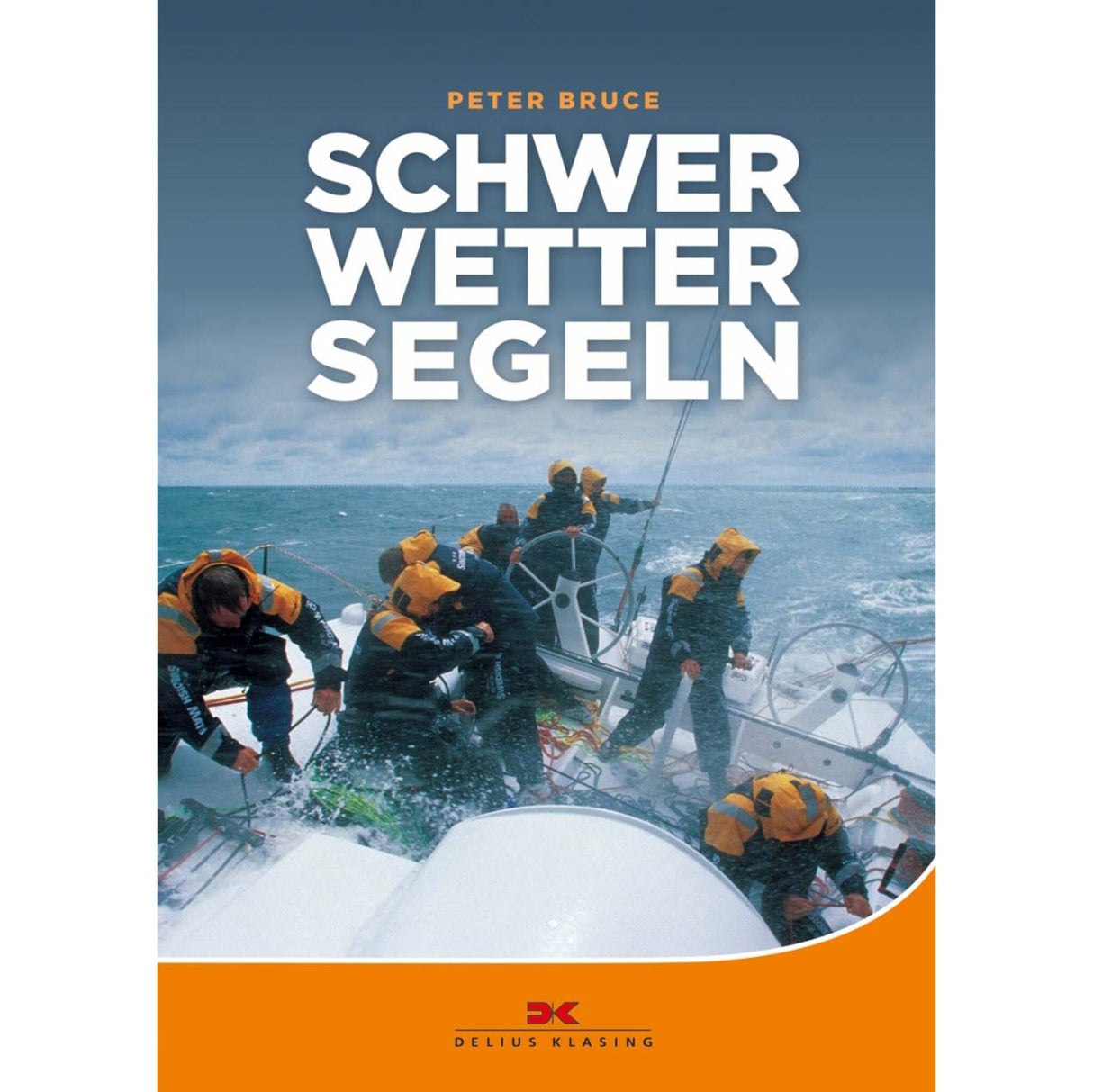 Delius Klasing Book Heavy Weather Sailing, Sailing Guide, Experienced Storm Tactics by Peter Bruce