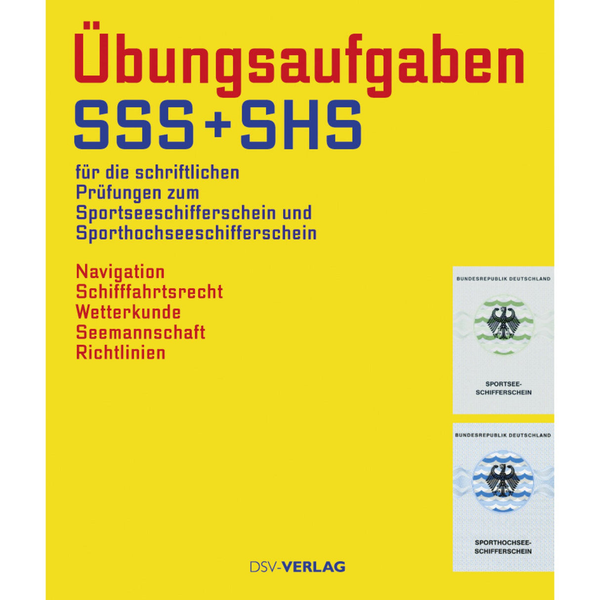 Übungsaufgaben Sammlung für SSS + SHS Prüfungen, Trainingsmaterial, inklusive Aufgabenstellungen und Vorschriften