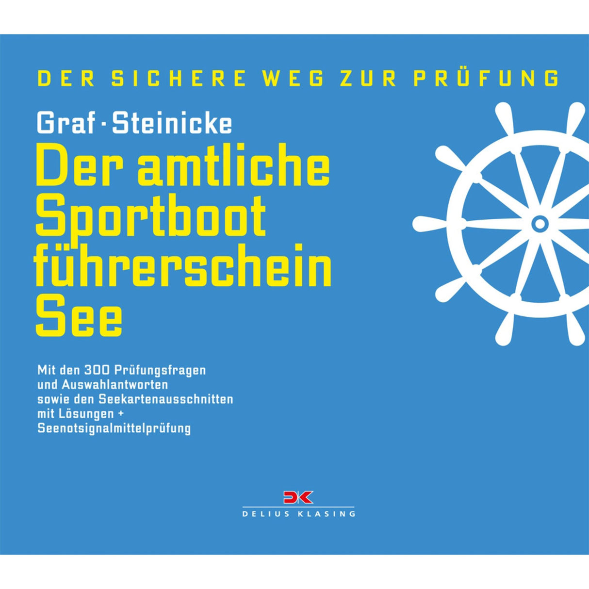 Delius Klasing Textbook Sportbootführerschein See, Sportführerschein Guide, incl. 300 exam questions & solutions