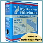 HHB - Hafenhandbuch Mittelmeer: Adria Süd - Teil III C - Grundwerk