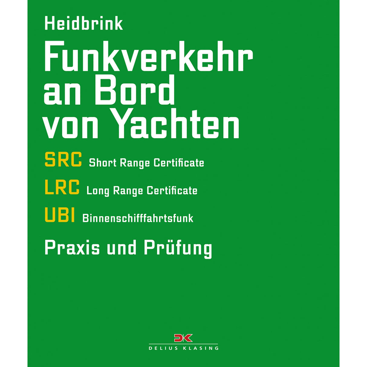 Delius Klasing FUNKVERKEHR AN BORD UND YACHTEN