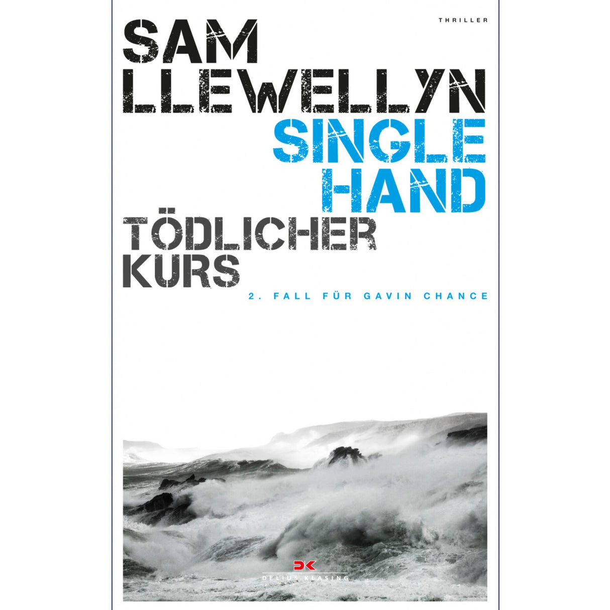 Delius Klasing Crime Novel Worth Seeing, Exciting Sailing Crime, Dark Past