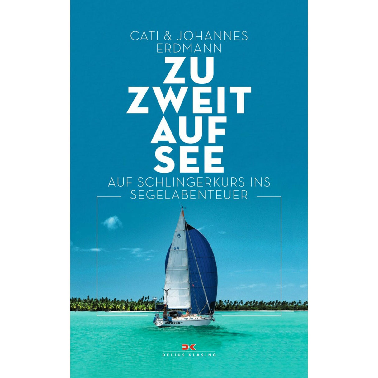 Delius Klasing book Adventures across the Atlantic, sailing book, blue water cruise experiences