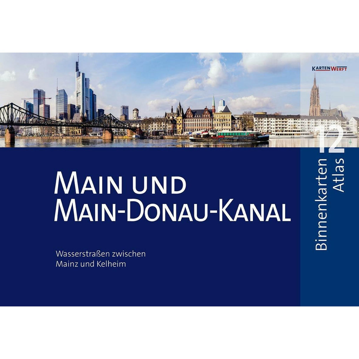 KartenWerft Inland Maps Atlas: Main &amp; Main-Danube Canal Map Book, Waterway Maps, including App Activation &amp; Area Service