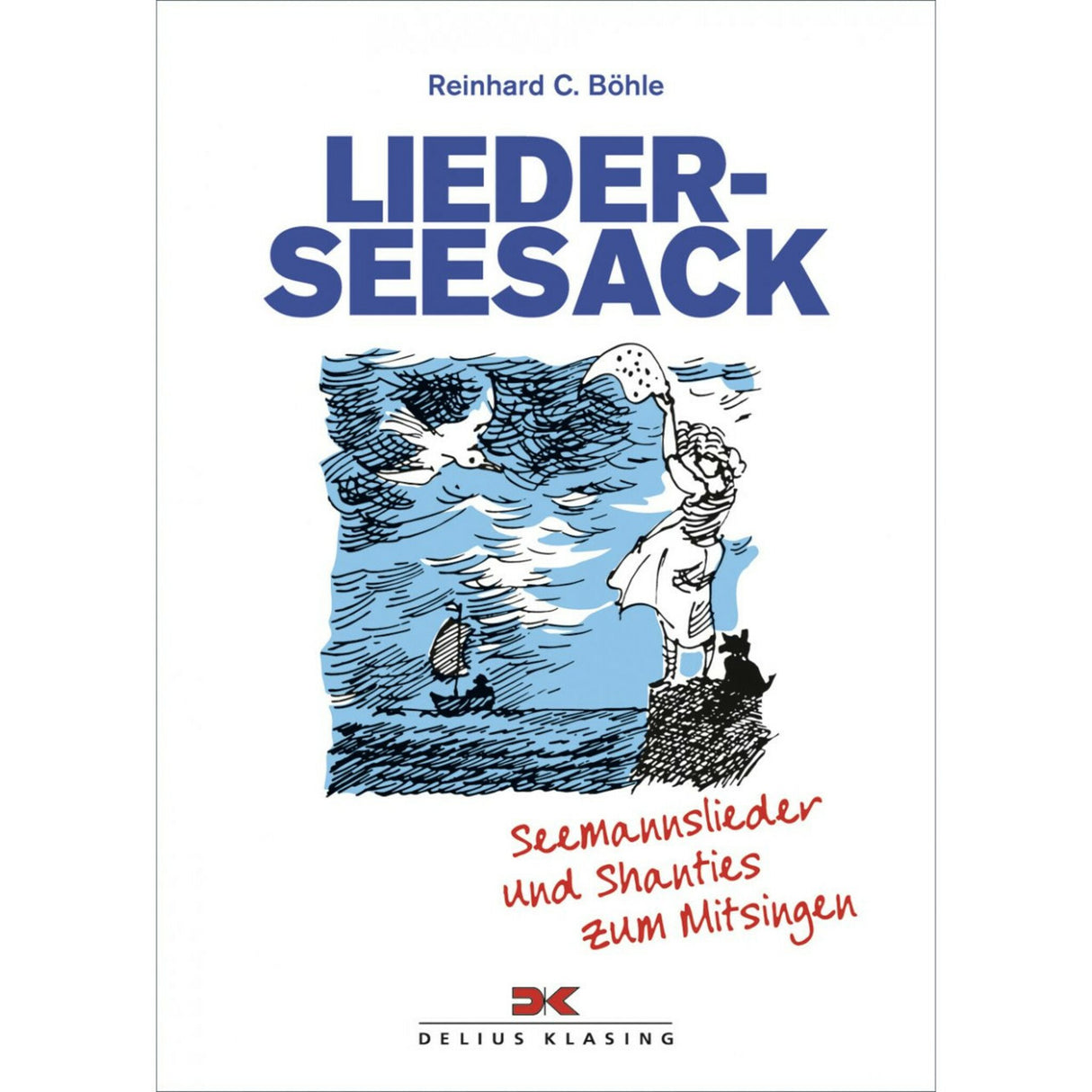Delius Klasing Lieder-Duffel Bag 50 Shanties &amp; Sea Shanties, Songbook, with Chord Symbols for Guitar