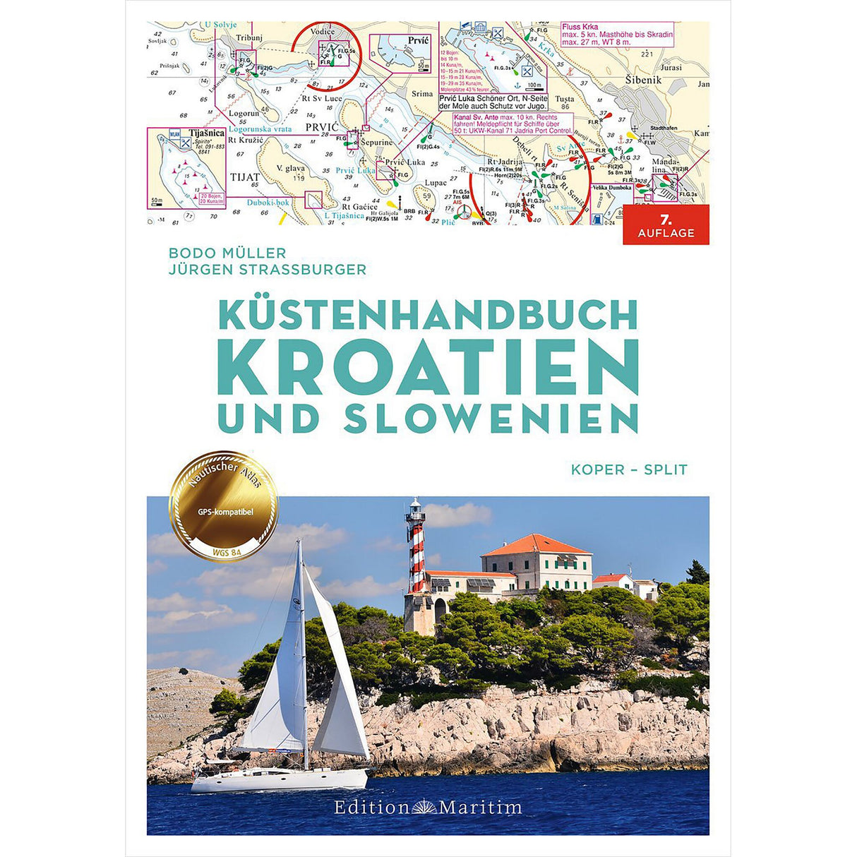 Edition Maritim, Coastal Guide Croatia 2023, 57 color coastal maps and 350 detailed plans, nautical chart &amp; harbor guide, skipper information and GPS waypoints