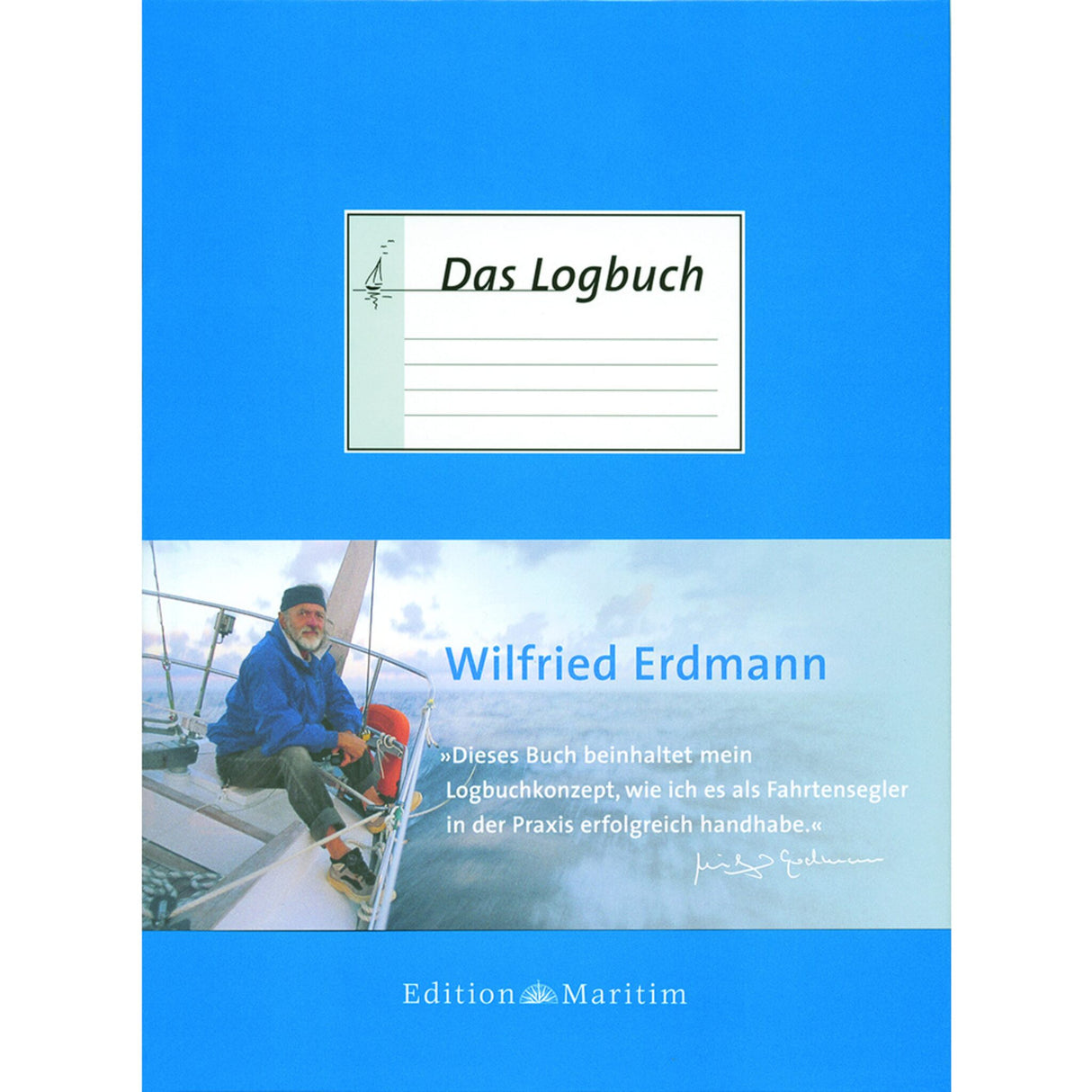 Edition Maritim Logbuch DIN A4 hart gebunden, Schiffsjournal, benutzerfreundlich für Segler