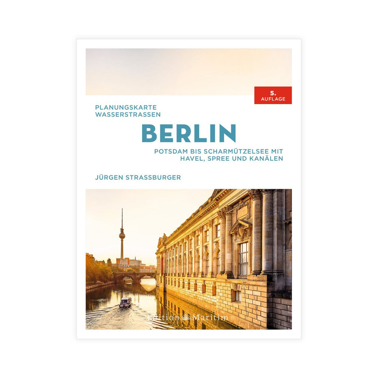 Edition Maritim Gewässerkarte, Berlin Wassersportkarte, detaillierte nautische Infos, 400 km Routen, Spiralbindung