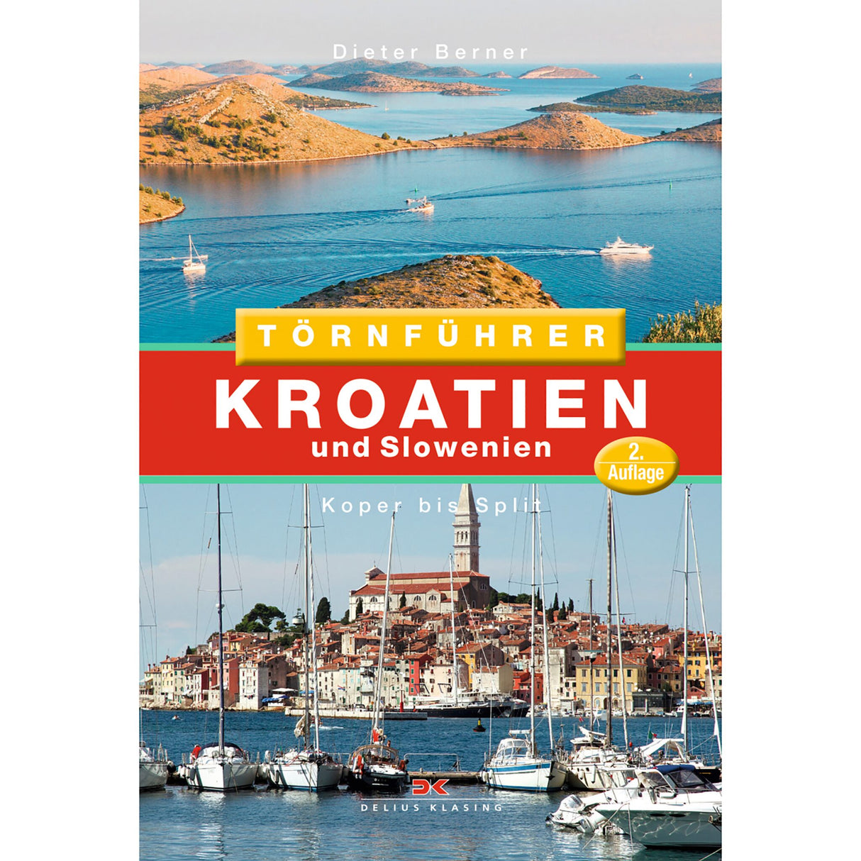 Delius Klasing Cruise Guide Croatia and Slovenia, sailing travel book, comprehensive area description for the Adriatic